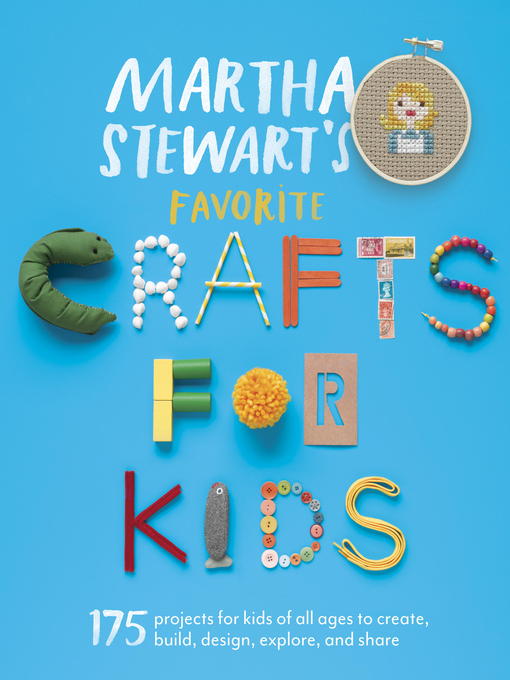 Title details for Martha Stewart's Favorite Crafts for Kids by Editors of Martha Stewart Living - Wait list